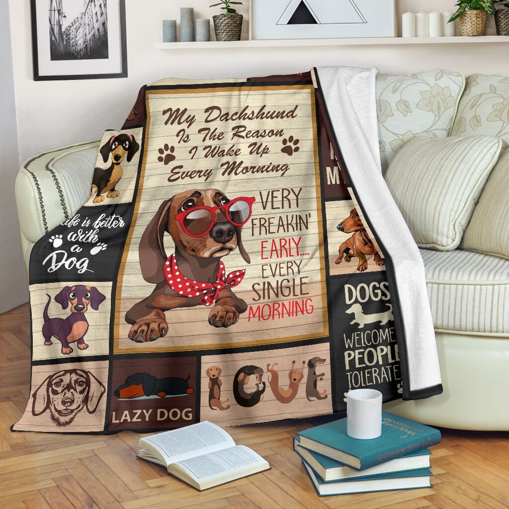 My Dachshund Is The Reason I Wake Up Every Morning Fleece Blanket My Dachshund Is The Reason I Wake Up Every Morning Fleece Blanket