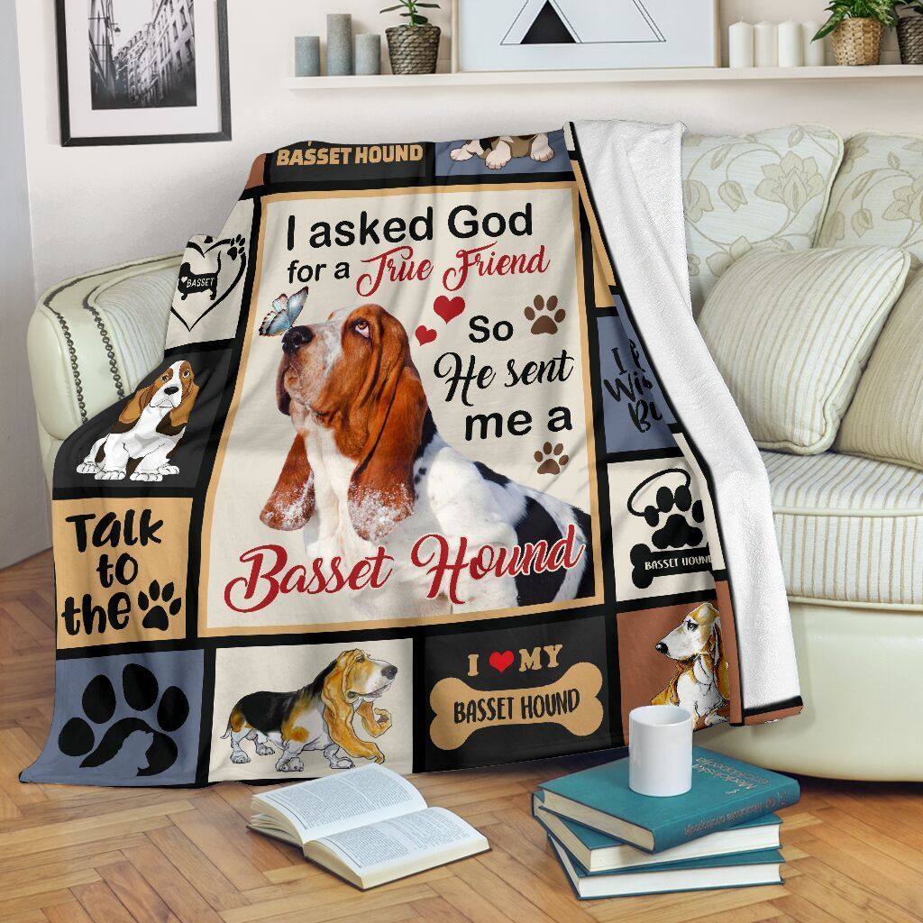 I Asked God For A True Friend Basset Hound Fleece Blanket I Asked God For A True Friend Basset Hound Fleece Blanket
