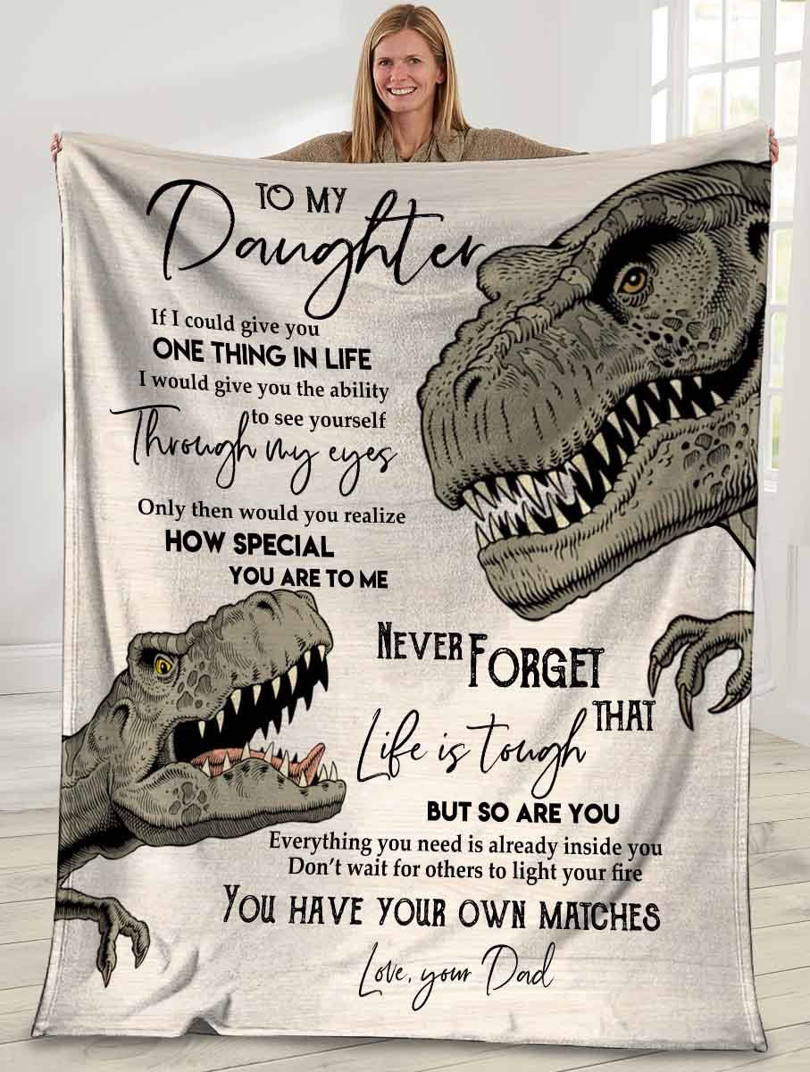 Dinosaurs Dad To My Daughter If I Could Give You One Things In Life Ultra Soft Cozy Plush Fleece Blanket Dinosaurs Dad To My Daughter If I Could Give You One Things In Life Ultra Soft Cozy Plush Fleece Blanket