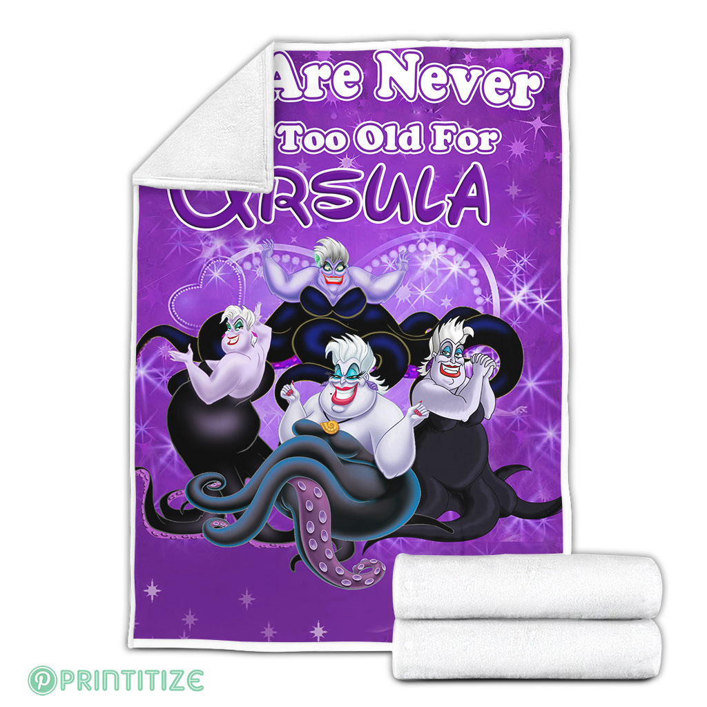 We Are Never Too Old For Ursula Fleece Blanket We Are Never Too Old For Ursula Fleece Blanket