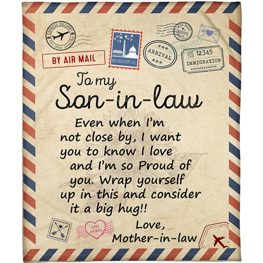 By Air Mail To My Son In Law Im So Proud Of You Love Mother In Law Blanket By Air Mail To My Son In Law Im So Proud Of You Love Mother In Law Blanket