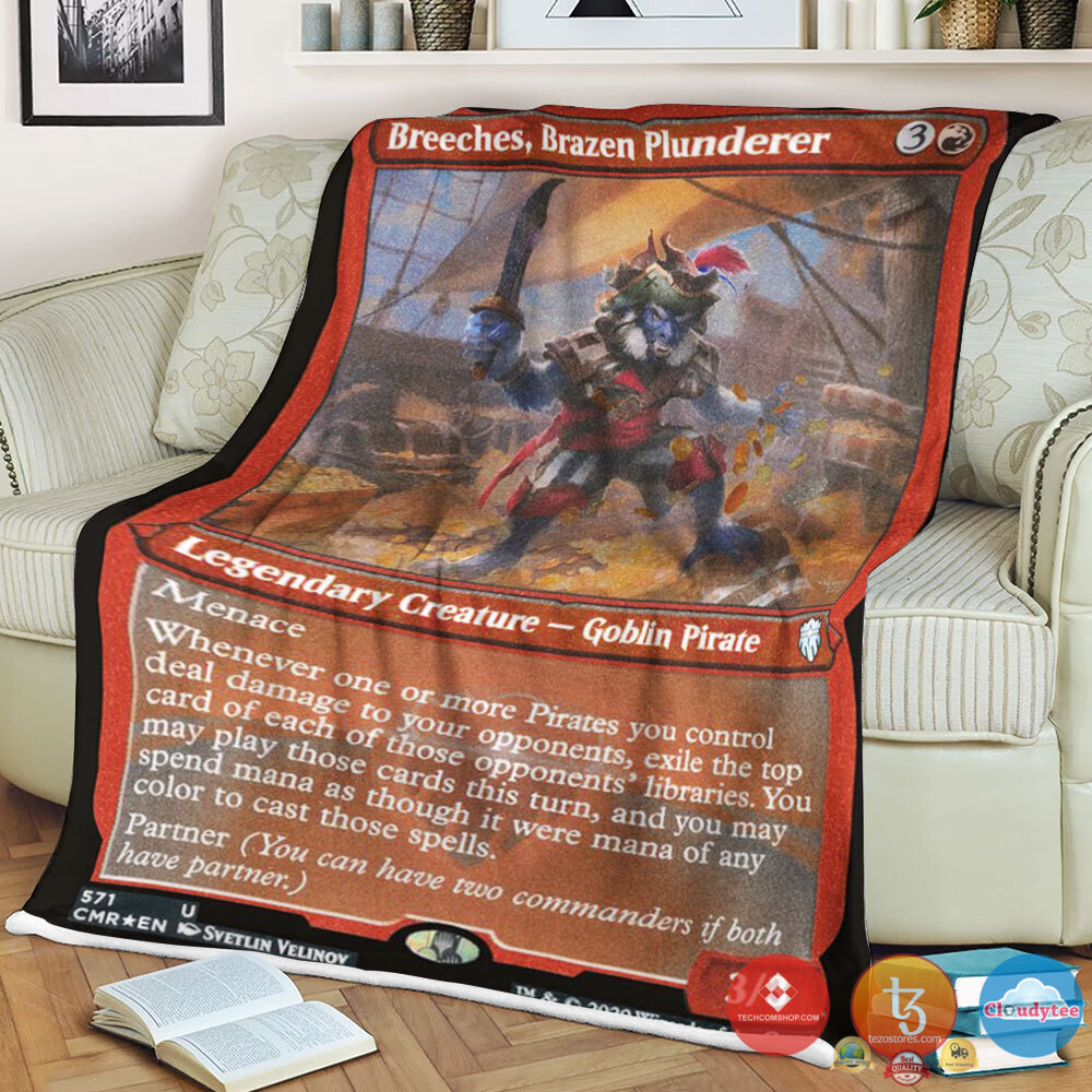 Commander Legends 571 Breeches Brazen Plunderer Blanket Commander Legends 571 Breeches Brazen Plunderer Blanket