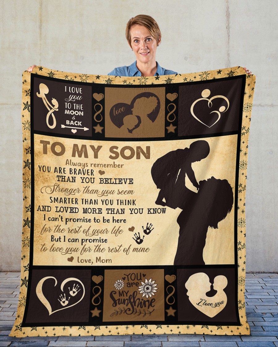 To My Son Always Remember You Are Braver Blanket To My Son Always Remember You Are Braver Blanket