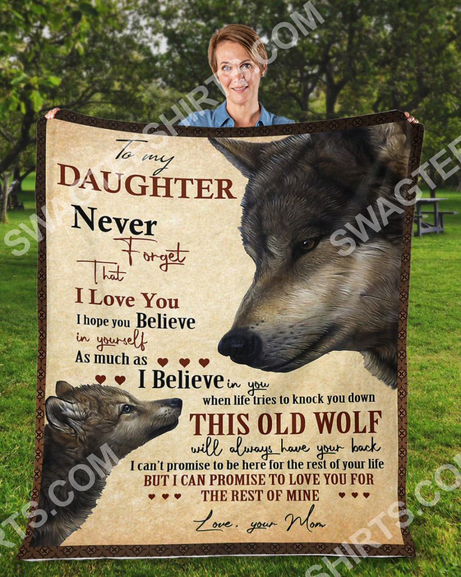 Wolf To My Daughter Never Forget That I Love You Blanket Wolf To My Daughter Never Forget That I Love You Blanket
