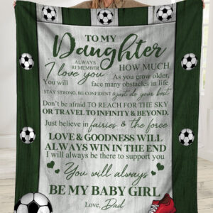 Soccer Dad To My Daughter Always Remember How Much I Love You Ultra Soft Cozy Plush Fleece Blanket