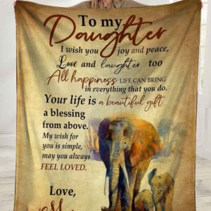 Elephants Mom To My Daughter I Wish You Joy And Peace Love And Laughter Too Ultra Soft Cozy Plush Fleece Blanket
