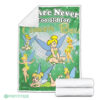 We Are Never Too Old For Tinker Bell Fleece Blanket