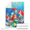 We Are Never Too Old For Ariel Blanket