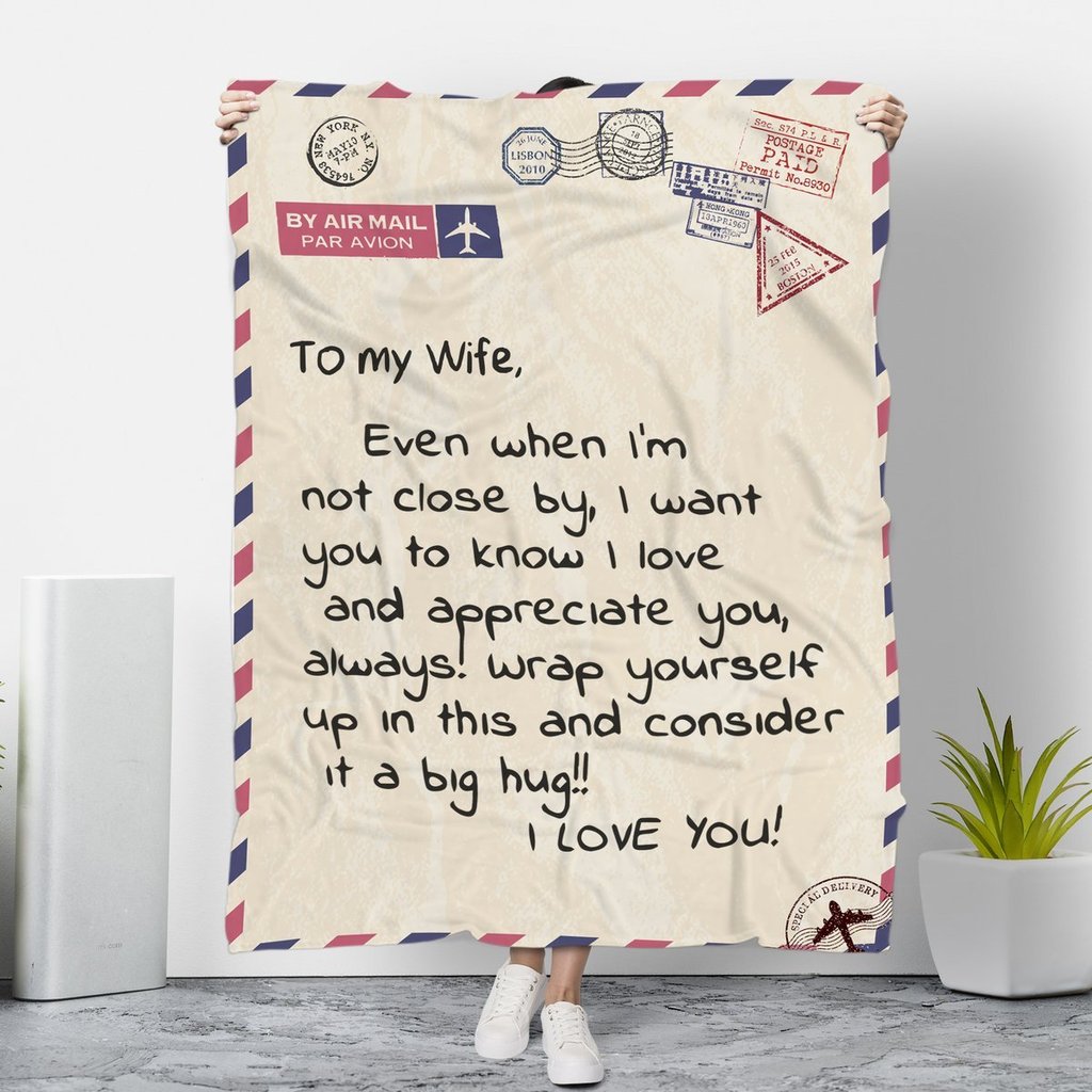 By Air Mail To My Wife Wrap Yourself Up With This I Love You Blanket By Air Mail To My Wife Wrap Yourself Up With This I Love You Blanket