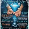 Cross To My Wonderful Wife I Love You Forever And Always Blanket