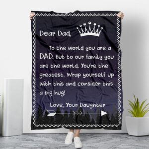 Dear Dad Wrap Yourself Up With This Love Your Daughter Blanket