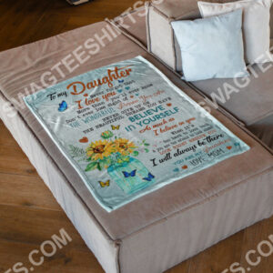Flower Butterfly To My Daughter Never Forget That I Love You Your Mom Blanket