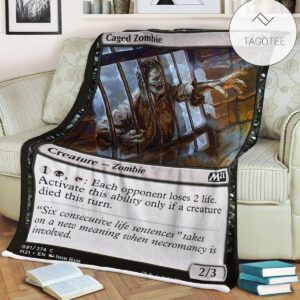 Game Mtg Magic The Gathering M21 91 Caged Zombie Fleece Blanket Tagotee
