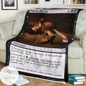 Khm 103 Poison The Cup Mtg Game Magic The Gathering Blanket