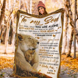 Lion Mom To My Son Never Feel That You Are Alone Fleece Blanket