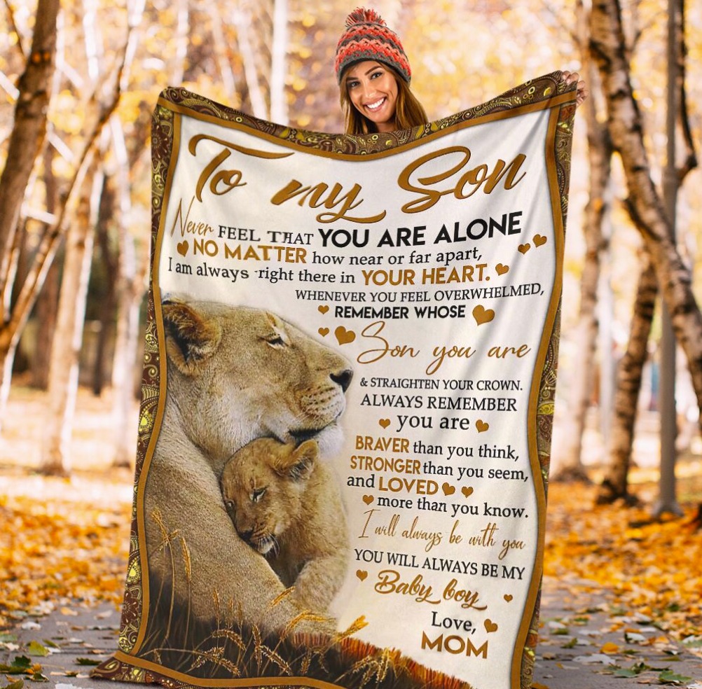 Lion Mom To My Son Never Feel That You Are Alone Fleece Blanket Lion Mom To My Son Never Feel That You Are Alone Fleece Blanket