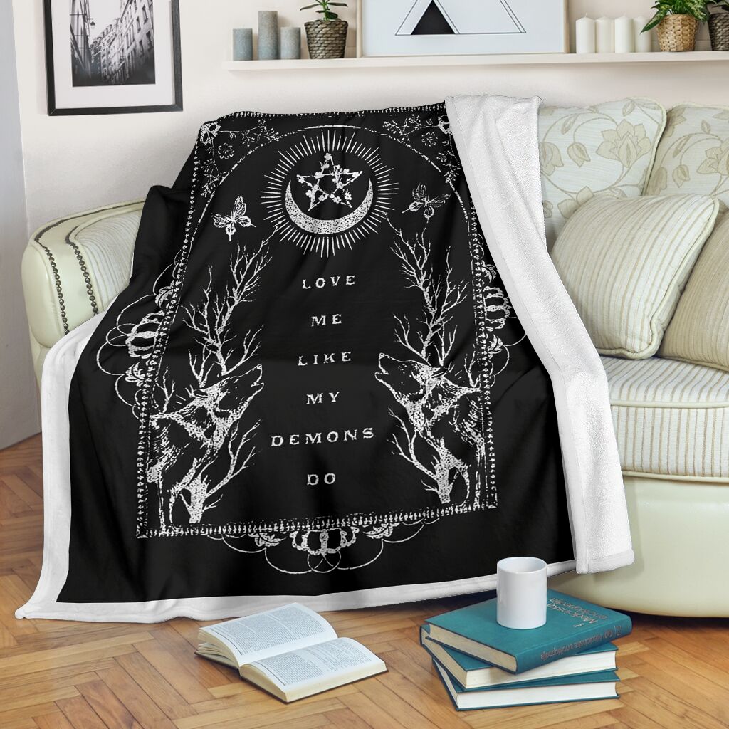 Love Me Like My Demons Do Full Printing Blanket Love Me Like My Demons Do Full Printing Blanket