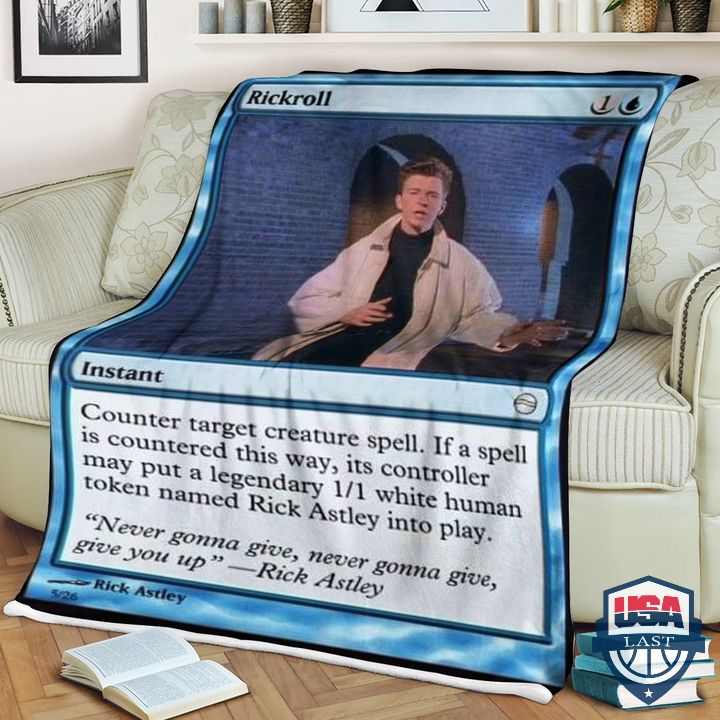 Magic The Gathering Game Rickroll Blanket Magic The Gathering Game Rickroll Blanket