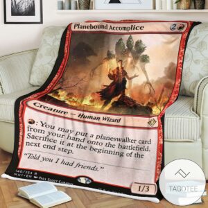 Mh1 140 Planebound Accomplice Mtg Game Magic The Gathering Blanket