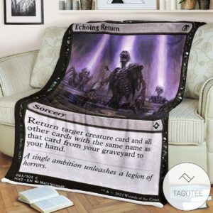 Mh2 83 Echoing Return Mtg Game Magic The Gathering Blanket