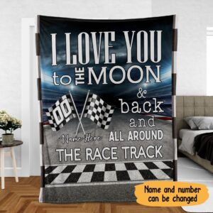 Personalized The Race Track I Love You To The Moon And Back Custom Name And Number Fleece Blanket
