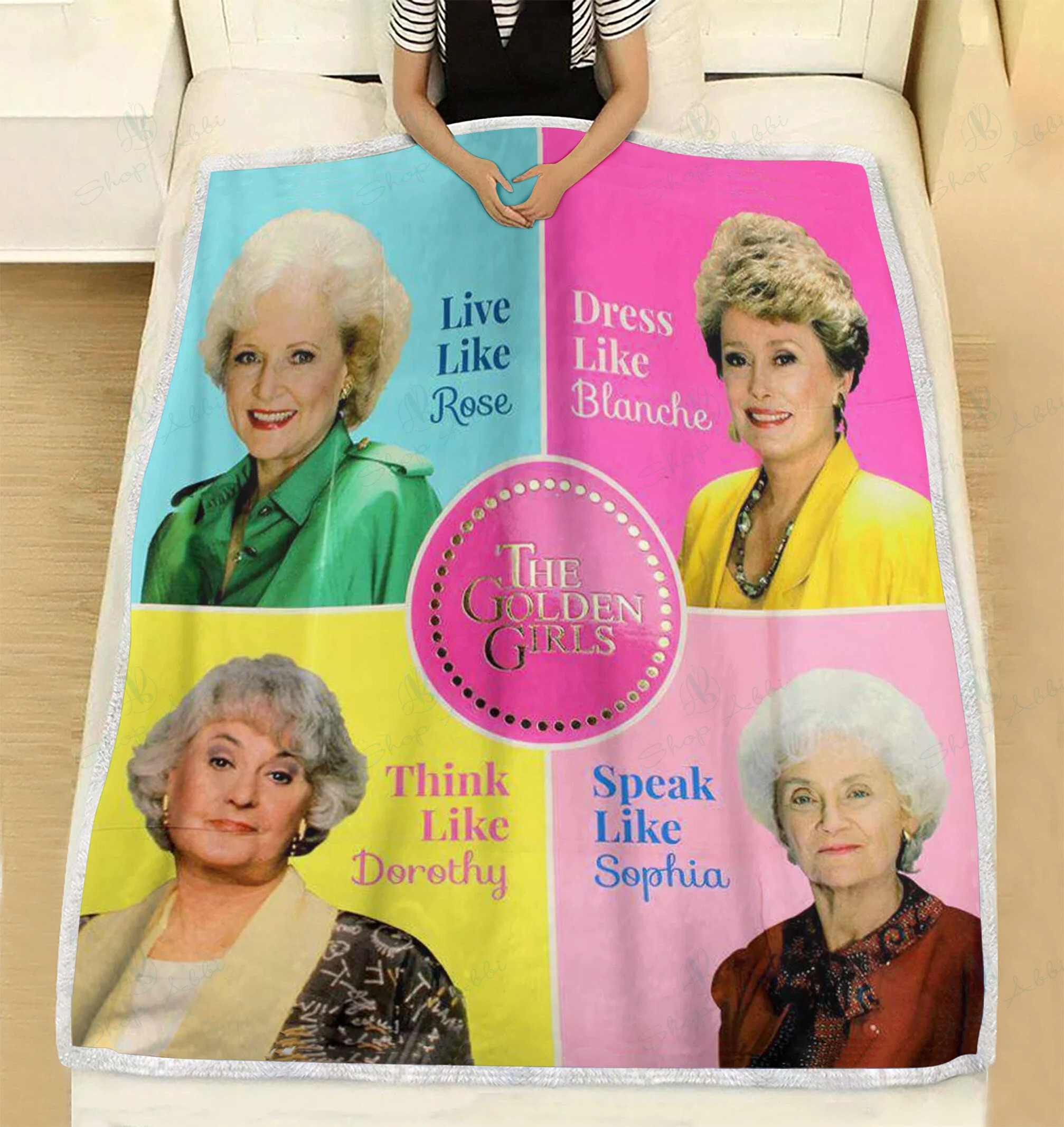 The Golden Girls Live Like Rose Dress Like Blanche Blanket The Golden Girls Live Like Rose Dress Like Blanche Blanket