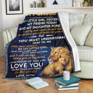The Lion To My Daughter I Am Proud Of You And Love You Full Printing Blanket