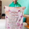To My Daughter Never Forget How Much I Love You Butterfly Flower Blanket