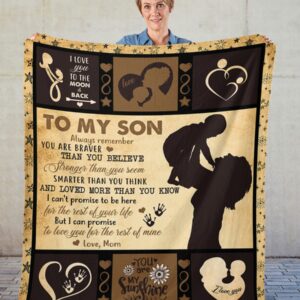 To My Son Always Remember You Are Braver Blanket