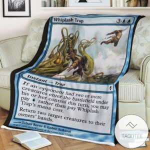 Zendikar 77 Whiplash Trap Mtg Blanket Tagotee